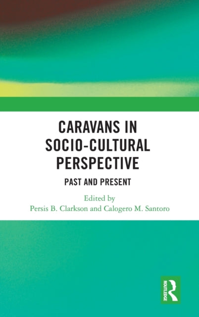 Book cover of: Caravans in Socio-Cultural Perspective. By: Persis B. Clarkson