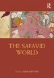 Book cover of: Safavid World. By: Rudolph P. Matthee