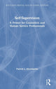 Book cover of: Self-Supervision. By: Patrick J. Morrissette