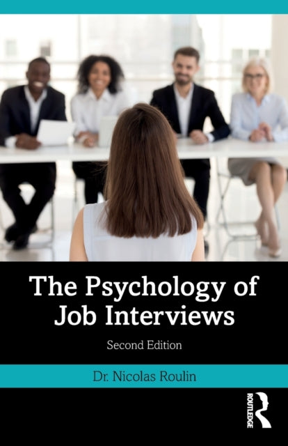 Book cover of: Psychology of Job Interviews. By: Nicolas Roulin