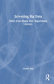 Book cover of: Screening Big Data. By: Gerald Sim
