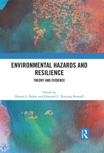 Book cover of: Environmental Hazards and Resilience. By: Edmund C. Penning-Rowsell