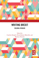 Book cover of: Writing Brexit. By: Caroline Koegler