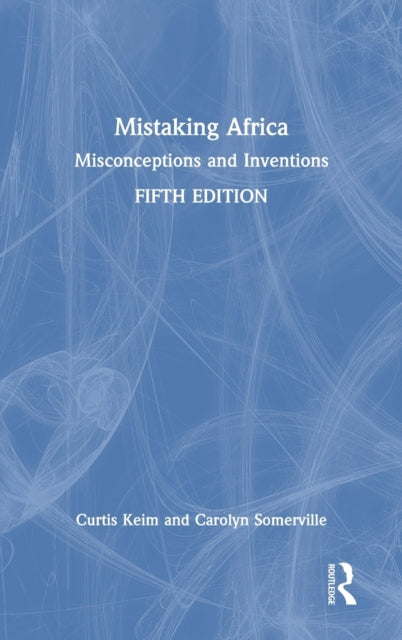 Book cover of: Mistaking Africa. By: Curtis A. Keim
