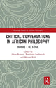 Book cover of: Critical Conversations in African Philosophy. By: Alena Rettová