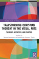 Book cover of: Transforming Christian Thought in the Visual Arts. By: Sheona Beaumont
