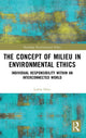 Book cover of: Concept of Milieu in Environmental Ethics. By: Laÿna Droz