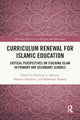 Book cover of: Curriculum Renewal for Islamic Education. By: Nadeem A. Memon