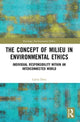 Book cover of: Concept of Milieu in Environmental Ethics. By: Laÿna Droz