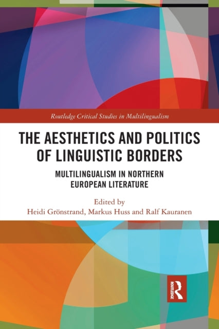 Book cover of: Aesthetics and Politics of Linguistic Borders. By: Heidi Grönstrand