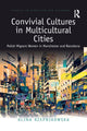 Book cover of: Convivial Cultures in Multicultural Cities. By: Alina Rzepnikowska