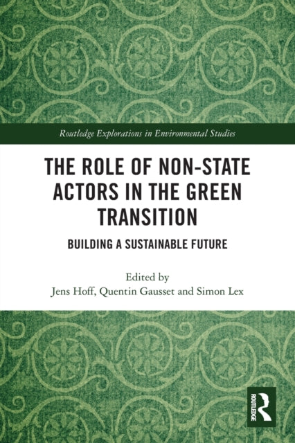 Book cover of: Role of Non-State Actors in the Green Transition. By: Jens Hoff