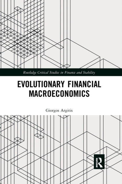 Book cover of: Evolutionary Financial Macroeconomics. By: Giorgos Argitis