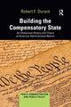 Book cover of: Building the Compensatory State. By: Robert F. Durant