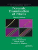 Book cover of: Forensic Examination of Fibres. By: Robertson, J.