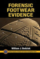 Book cover of: Forensic Footwear Evidence. By: William J. Bodziak