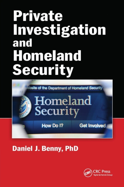 Book cover of: Private Investigation and Homeland Security. By: Daniel J. Benny