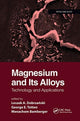 Book cover of: Magnesium and Its Alloys. By: Leszek A. Dobrzanski