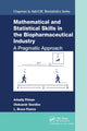 Book cover of: Mathematical and Statistical Skills in the Biopharmaceutical Industry. By: Arkadiy Pitman