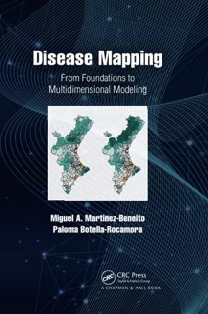 Book cover of: Disease Mapping. By: Miguel A. Martínez-Beneito