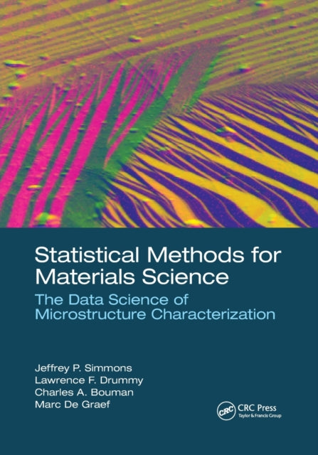 Book cover of: Statistical Methods for Materials Science. By: Jeffrey P. Simmons