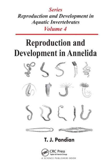 Book cover of: Reproduction and Development in Annelida. By: T. J. Pandian