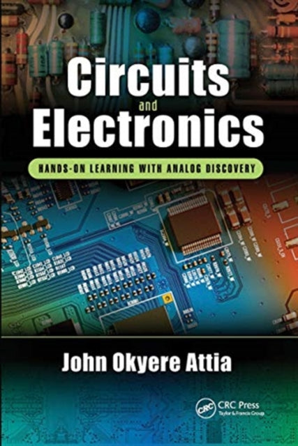 Book cover of: Circuits and Electronics. By: John Okyere Attia