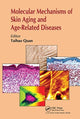 Book cover of: Molecular Mechanisms of Skin Aging and Age-Related Diseases. By: Taihao Quan