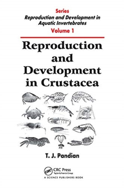 Book cover of: Reproduction and Development in Crustacea. By: T. J. Pandian