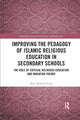 Book cover of: Improving the Pedagogy of Islamic Religious Education in Secondary Schools. By: Ayse Demirel Ucan