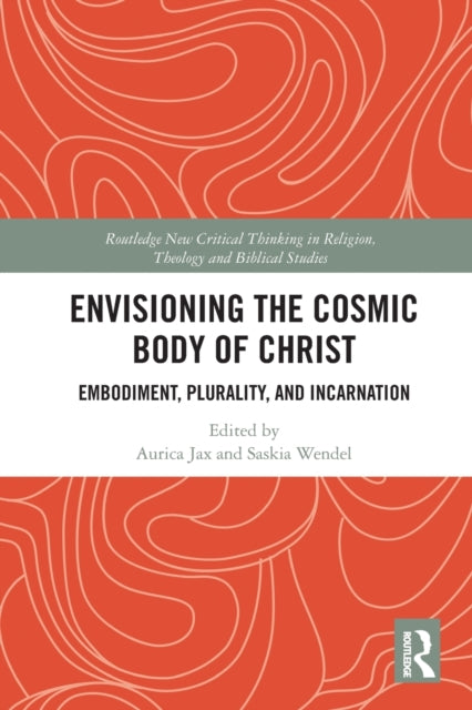 Book cover of: Envisioning the Cosmic Body of Christ. By: Aurica Jax