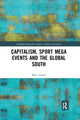 Book cover of: Capitalism, Sport Mega Events and the Global South. By: Billy Graeff