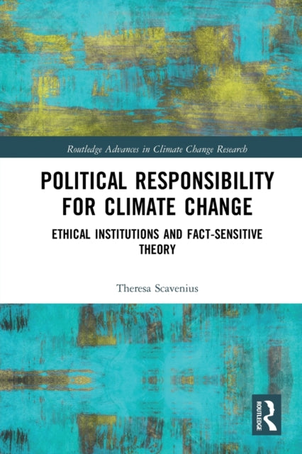 Book cover of: Political Responsibility for Climate Change. By: Theresa Scavenius