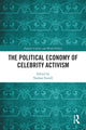 Book cover of: Political Economy of Celebrity Activism. By: Nathan Farrell