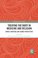 Book cover of: Treating the Body in Medicine and Religion. By: John J. Fitzgerald
