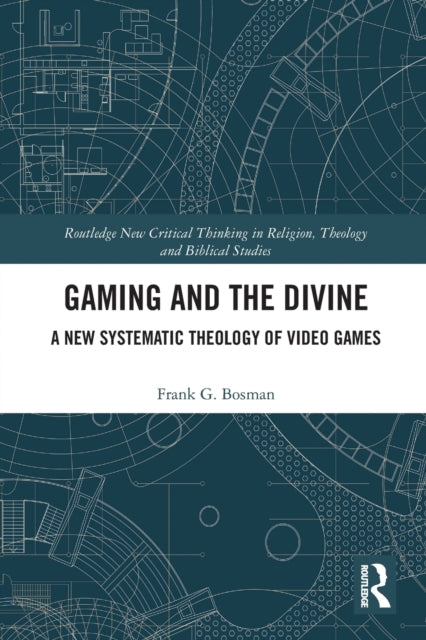 Book cover of: Gaming and the Divine. By: Frank G. Bosman