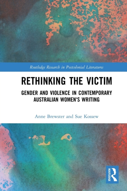 Book cover of: Rethinking the Victim. By: Anne Brewster