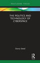 Book cover of: Politics and Technology of Cyberspace. By: Danny Steed