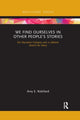 Book cover of: We Find Ourselves in Other People’s Stories. By: Amy E. Robillard
