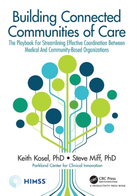 Book cover of: Building Connected Communities of Care. By: Keith Kosel