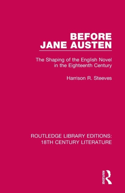 Book cover of: Before Jane Austen. By: Steeves, Harrison R.