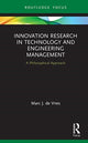 Book cover of: Innovation Research in Technology and Engineering Management. By: Marc. J. de Vries