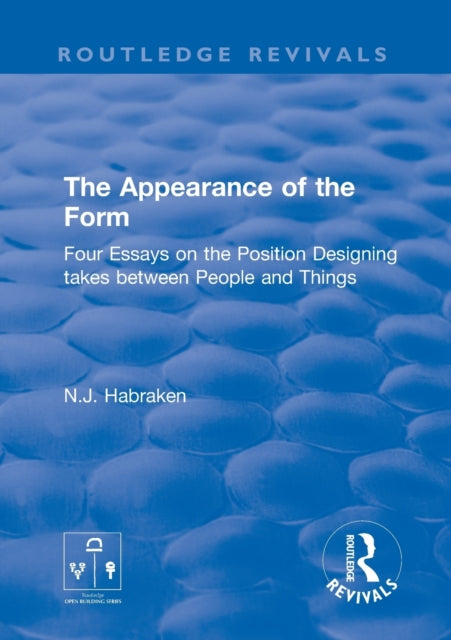 Book cover of: Appearance of the Form. By: N. J. Habraken