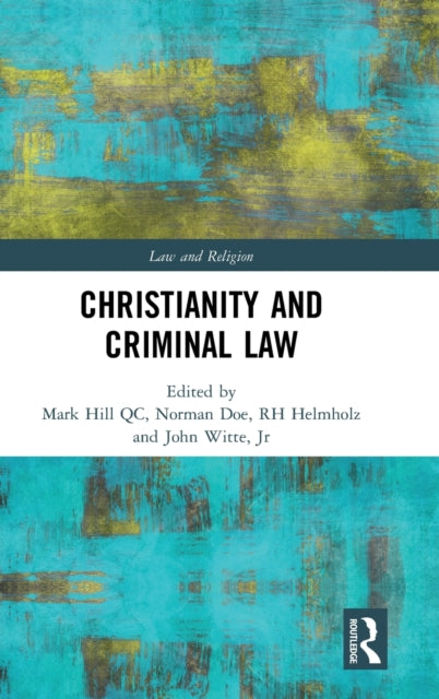Book cover of: Christianity and Criminal Law. By: Mark Hill