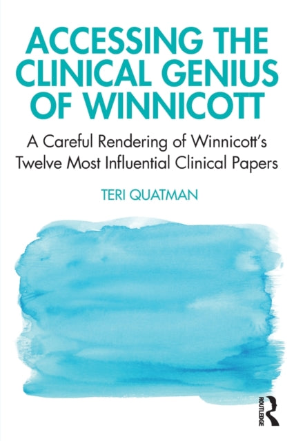Book cover of: Accessing the Clinical Genius of Winnicott. By: Teri Quatman