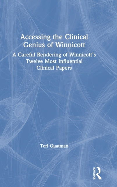 Book cover of: Accessing the Clinical Genius of Winnicott. By: Teri Quatman