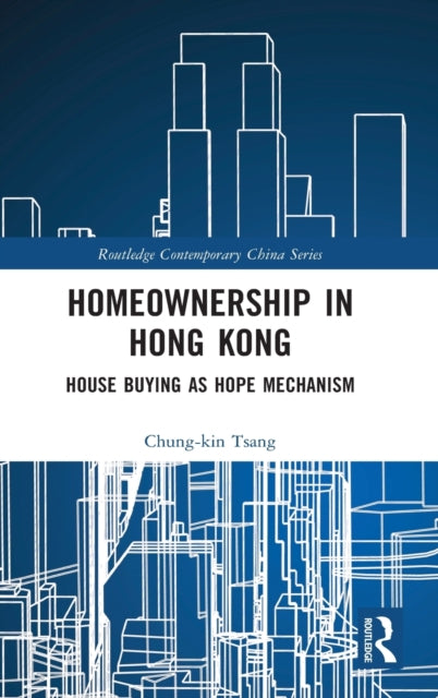 Book cover of: Homeownership in Hong Kong. By: Chung-Kin Tsang