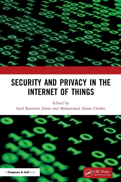Book cover of: Security and Privacy in the Internet of Things. By: Syed Rameem Zahra