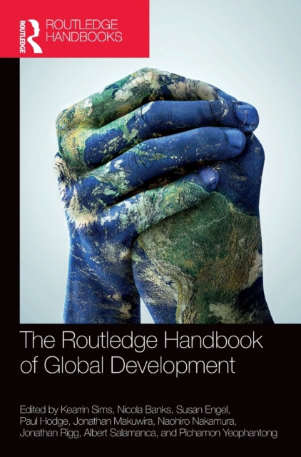 Book cover of: Routledge Handbook of Global Development. By: Kearrin Sims
