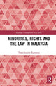 Book cover of: Minorities, Rights and the Law in Malaysia. By: Thaatchaayini Kananatu